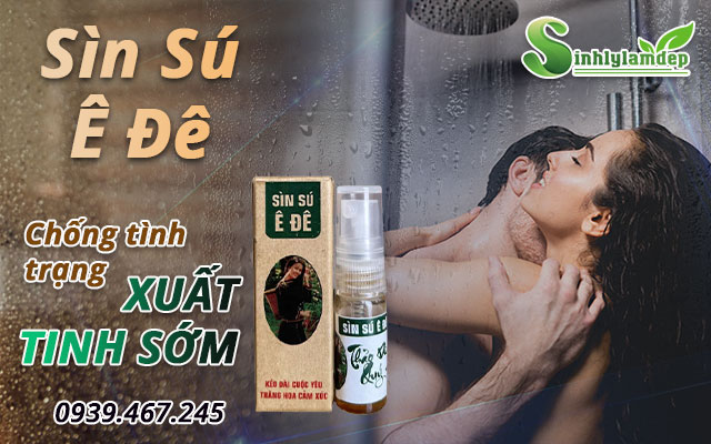 giới thiệu sản phẩm sìn sú ê đê