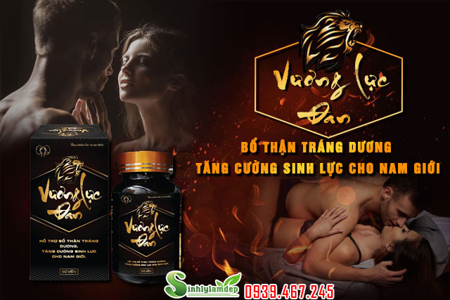 giới thiệu sản phẩm vương lực đan