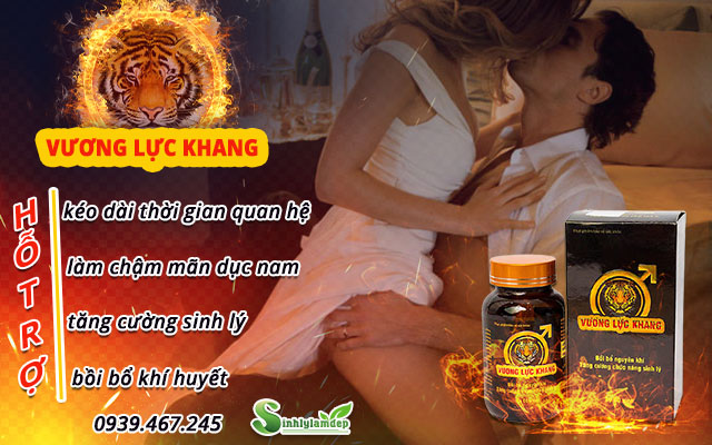 công dụng sản phẩm vương lực khang