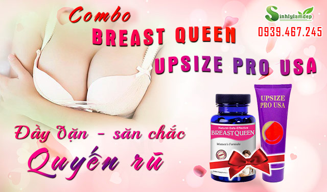 công dụng combo breast queen upsize pro usa
