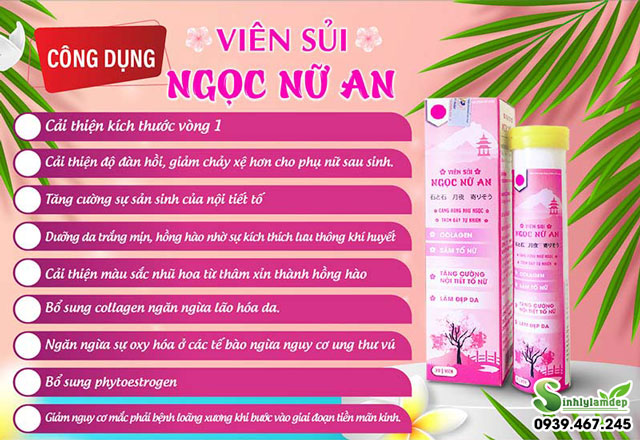 Những công dụng tuyệt vời của viên sủi Ngọc Nữ An