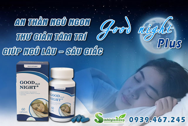 công dụng good night plus