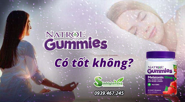 sản phẩm natrol gummies có tốt không