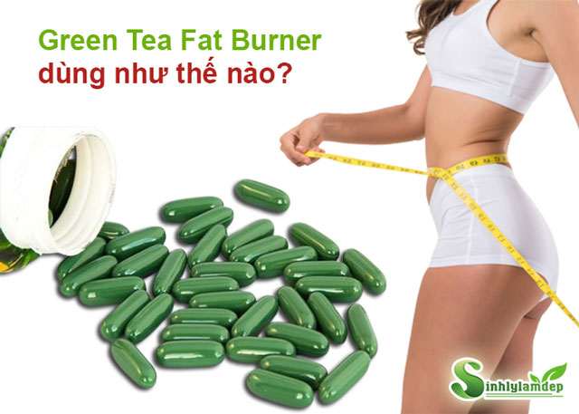 Hướng dẫn sử dụng viên uống giảm cân Trà Xanh Green Tea