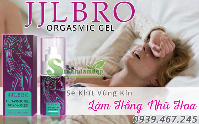 lợi ích của gel orgasmic female gel jjlbro