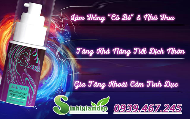 công dụng orgasmic female gel jjlbro