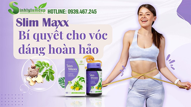 giới thiệu slim maxx